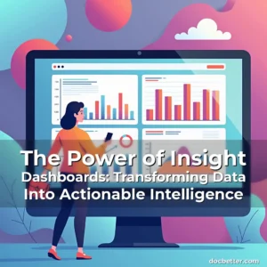 Read more about the article The Power of Insight Dashboards: Transforming Data Into Actionable Intelligence