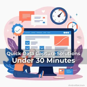 Artistic representation for Quick Data Capture Solutions Under 30 Minutes