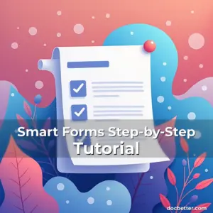 Artistic representation for Smart Forms Step-by-Step Tutorial