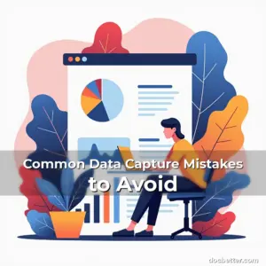 Artistic representation for Common Data Capture Mistakes to Avoid