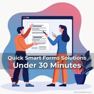 Artistic representation for Quick Smart Forms Solutions Under 30 Minutes